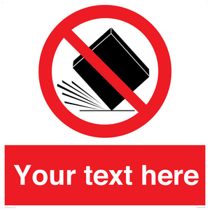 Custom Do Not Drop Sign